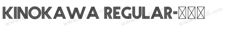 Kinokawa Regular字体转换